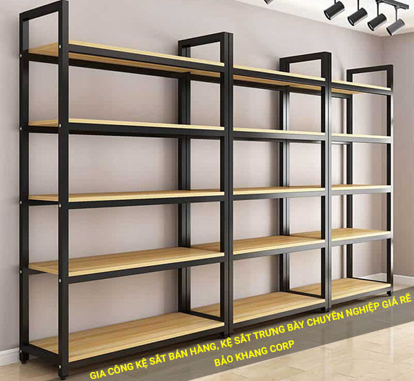 Gia công kệ sắt bán hàng, kệ sắt trưng bày chuyên nghiệp giá rẽ