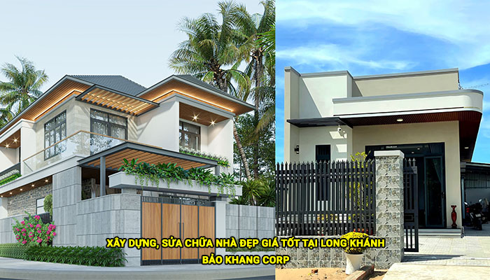 Xây dựng, sửa chữa nhà đẹp giá tốt tại Long Khánh