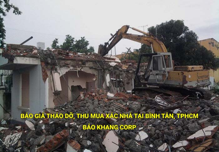 Báo giá tháo dỡ, thu mua xác nhà tại Bình Tân, Tphcm