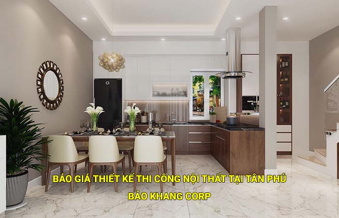 Báo giá thiết kế thi công nội thất tại Tân Phú cập nhật mới nhất