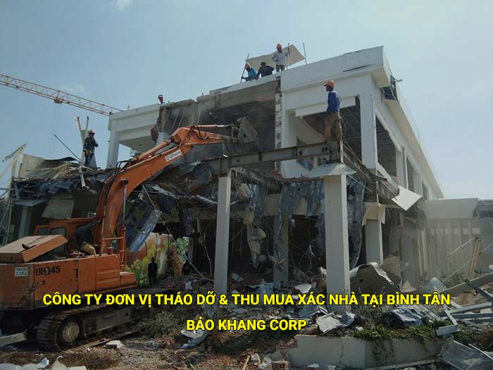 Công ty đơn vị tháo dỡ & thu mua xác nhà tại Bình Tân uy tín