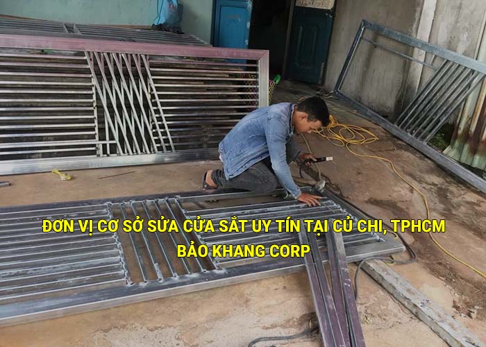Đơn vị cơ sở sửa cửa sắt uy tín tại Củ Chi, Tphcm