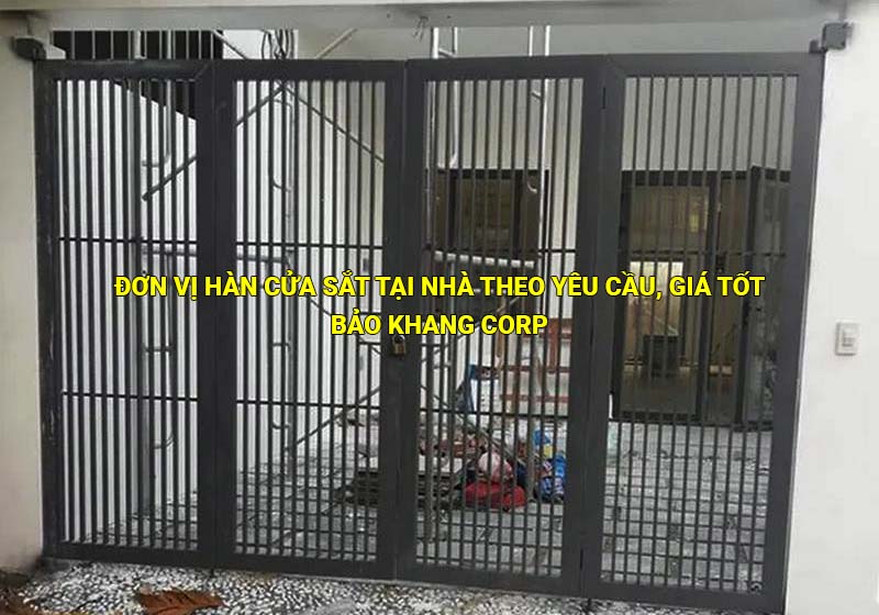 Đơn vị hàn cửa sắt tại nhà theo yêu cầu, giá tốt