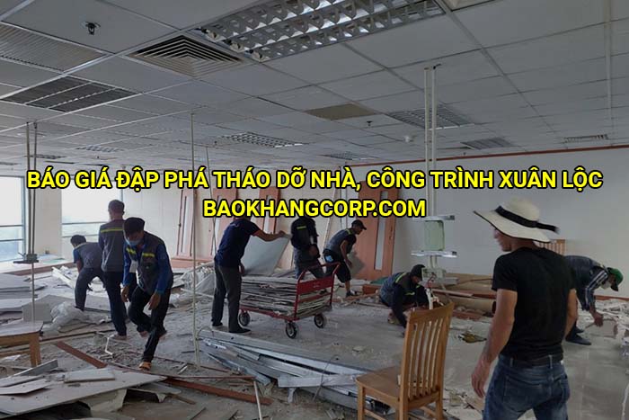 Báo giá đập phá tháo dỡ nhà, công trình Xuân Lộc