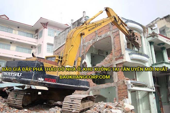 Báo giá đập phá tháo dỡ nhà ở, kho xưởng tại Tân Uyên mới nhất