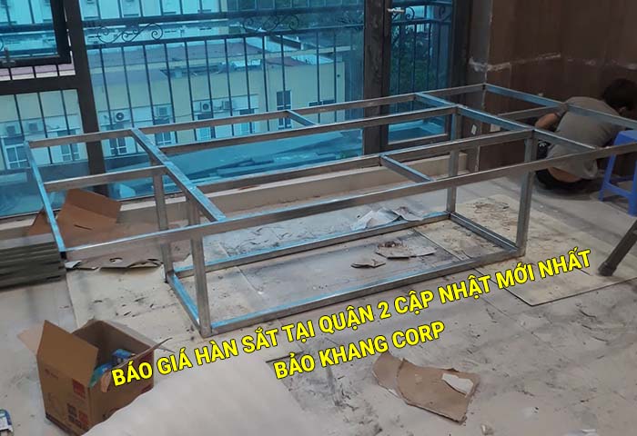 Báo giá hàn sắt tại Quận 2 cập nhật mới nhất