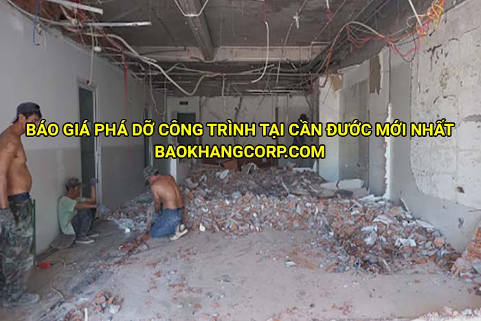 Báo giá phá dỡ công trình tại Cần Đước mới nhất