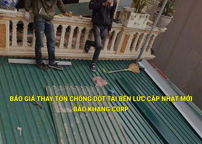 Báo giá thay tôn chống dột tại Bến Lức cập nhật mới