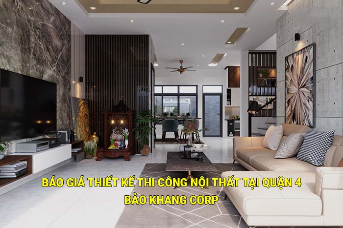 Báo giá thiết kế thi công nội thất tại Quận 4 mới nhất