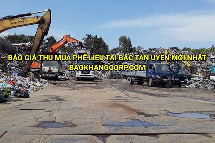 Báo giá thu mua phế liệu tại Bắc Tân Uyên mới nhất