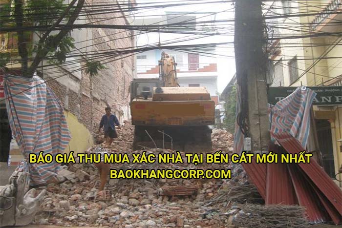 Báo giá thu mua xác nhà tại Bến Cát mới nhất