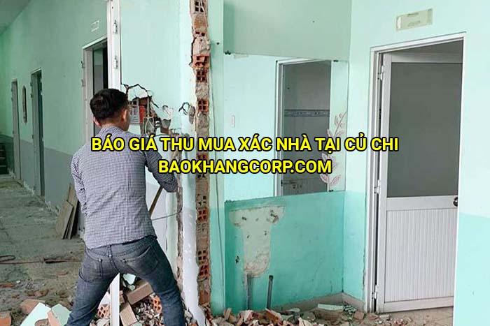 Báo giá thu mua xác nhà tại Củ Chi