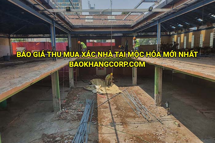 Báo giá thu mua xác nhà tại Mộc Hóa mới nhất