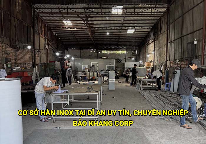 Cơ sở hàn inox tại Dĩ An uy tín, chuyên nghiệp