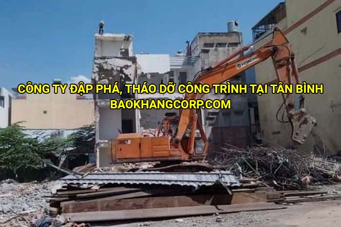 Công ty đập phá, tháo dỡ công trình tại Tân Bình