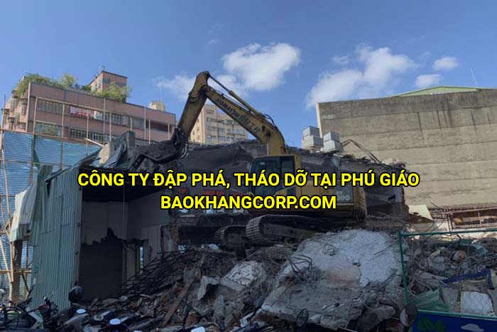 Công ty đập phá, tháo dỡ tại Phú Giáo