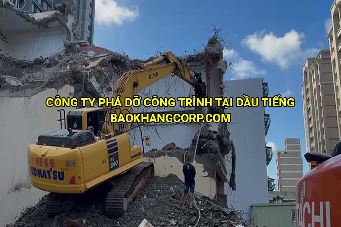 Công ty phá dỡ công trình tại Dầu Tiếng