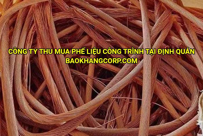 Công ty thu mua phế liệu công trình tại Định Quán