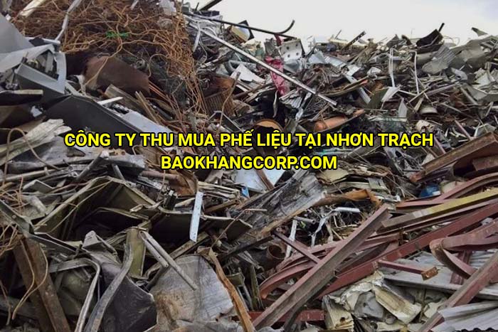 Công ty thu mua phế liệu tại Nhơn Trạch