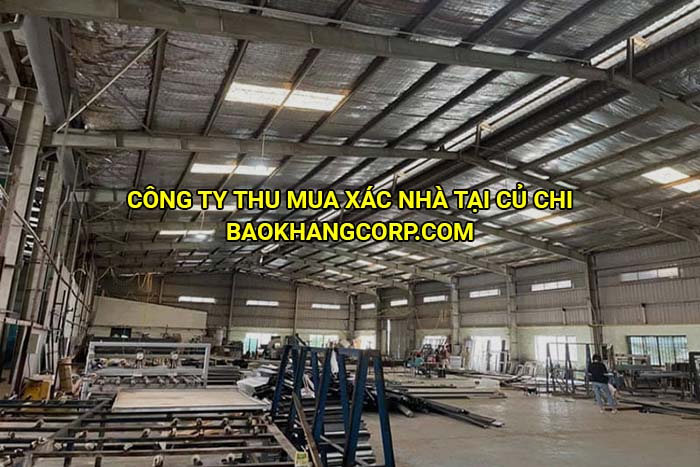 Công ty thu mua xác nhà tại Củ Chi