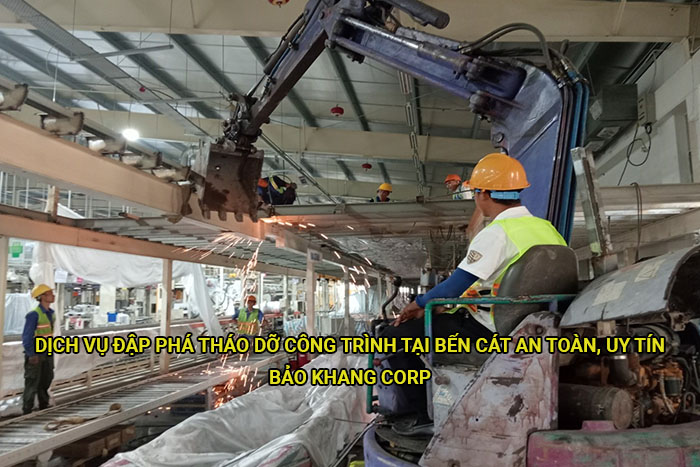 Dịch vụ đập phá tháo dỡ công trình tại Bến Cát an toàn, uy tín