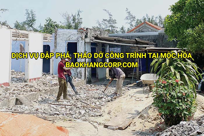 Dịch vụ đập phá, tháo dỡ công trình tại Mộc Hóa