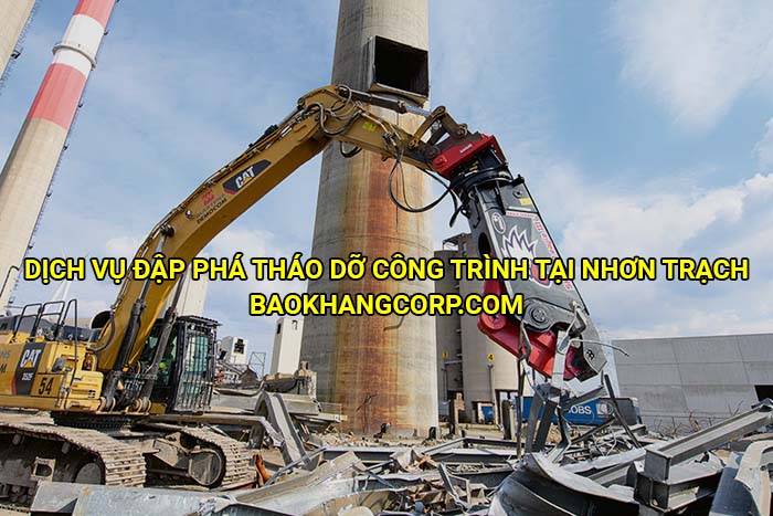 Dịch vụ đập phá tháo dỡ công trình tại Nhơn Trạch