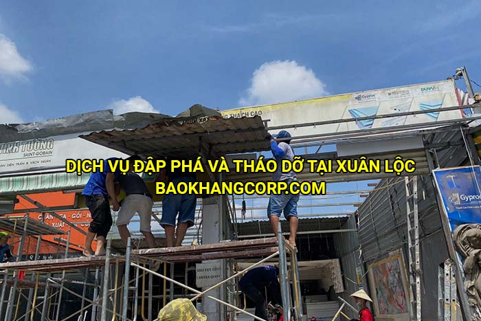 Dịch vụ đập phá và tháo dỡ tại Xuân Lộc