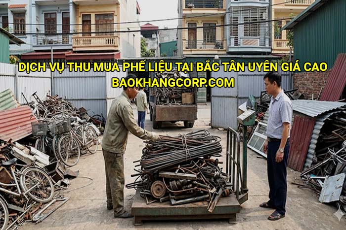 Dịch vụ thu mua phế liệu tại Bắc Tân Uyên giá cao