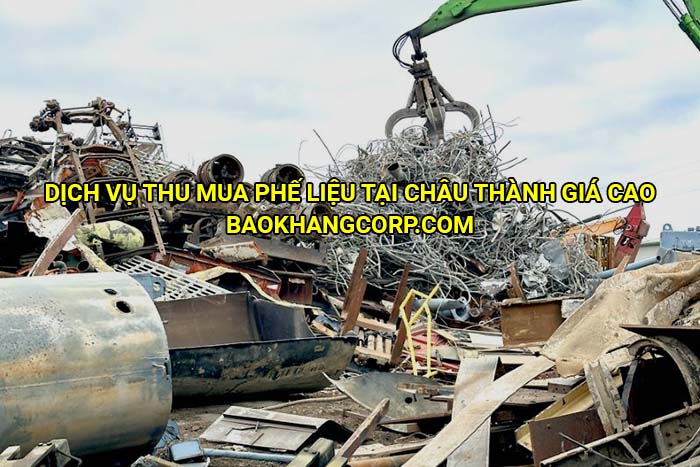 Dịch vụ thu mua phế liệu tại Châu Thành giá cao