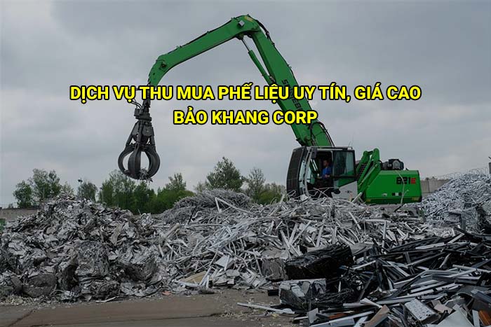 Dịch vụ thu mua phế liệu uy tín, giá cao