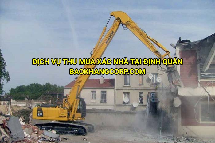 Dịch vụ thu mua xác nhà tại Định Quán