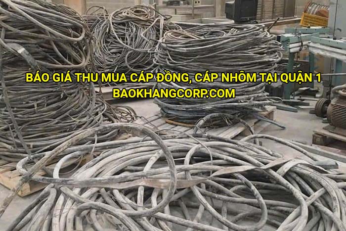 Báo giá thu mua cáp đồng, cáp nhôm tại Quận 1