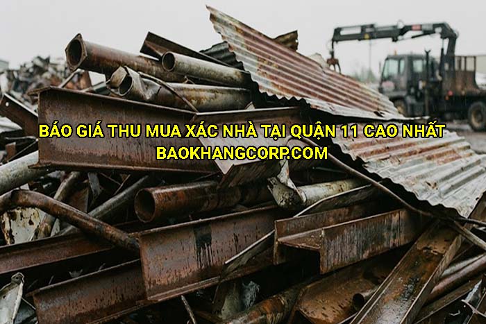 Báo giá thu mua xác nhà tại Quận 11 cao nhất