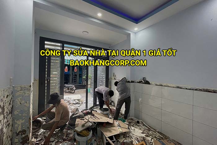 Công ty sửa nhà tại Quận 1 giá tốt