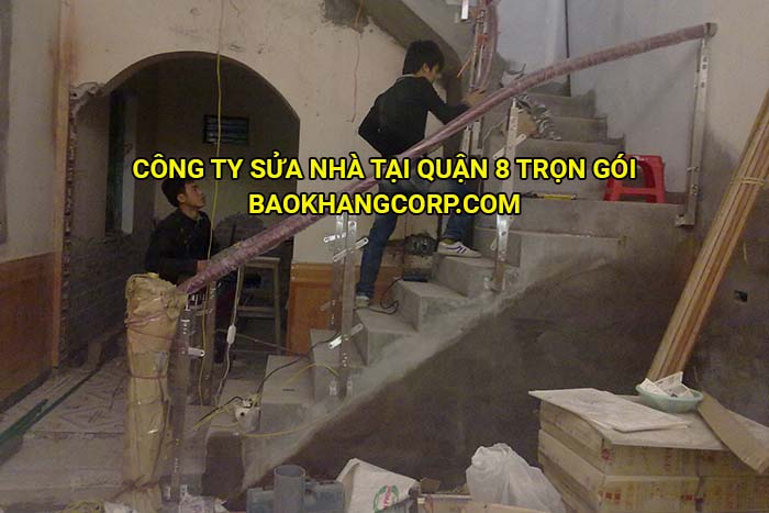 Công ty sửa nhà tại Quận 8 trọn gói