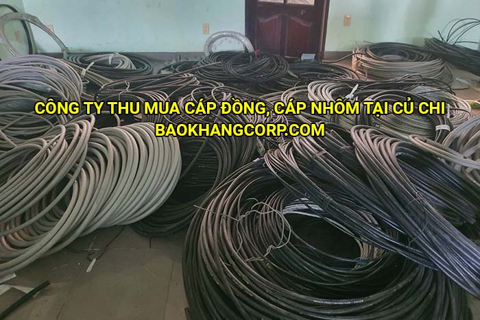 Công ty thu mua cáp đồng, cáp nhôm tại Củ Chi