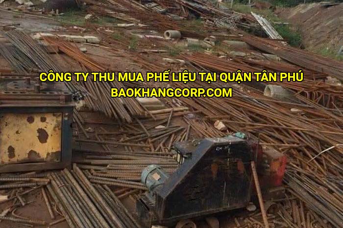 Công ty thu mua phế liệu tại Quận Tân Phú
