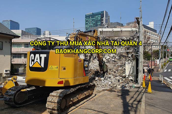 Công ty thu mua xác nhà tại Quận 4