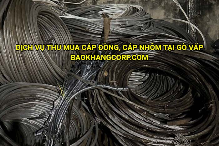 Dịch vụ thu mua cáp đồng, cáp nhôm tại Gò Vấp