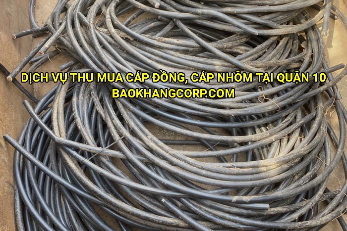 Dịch vụ thu mua cáp đồng, cáp nhôm tại Quận 10