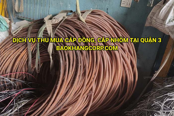 Dịch vụ thu mua cáp đồng, cáp nhôm tại Quận 3