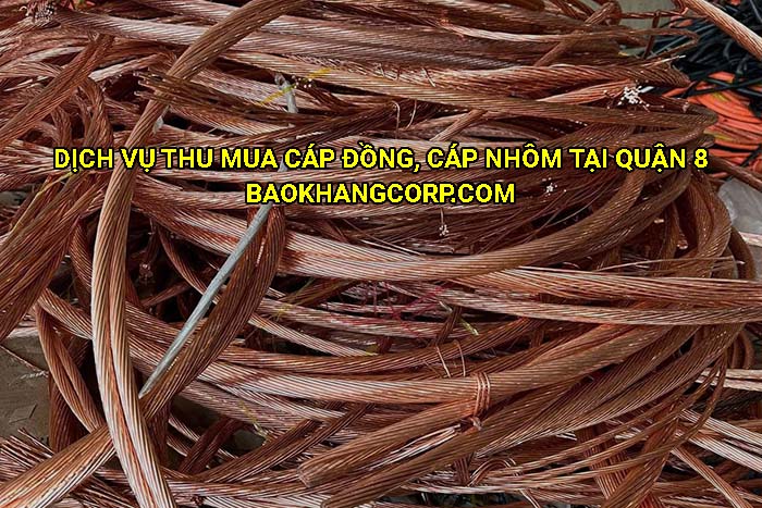 Dịch vụ thu mua cáp đồng, cáp nhôm tại Quận 8