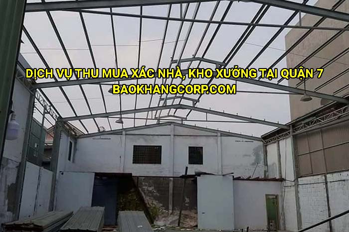 Dịch vụ thu mua xác nhà, kho xưởng tại Quận 7