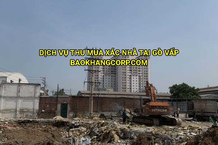 Dịch vụ thu mua xác nhà tại Gò Vấp