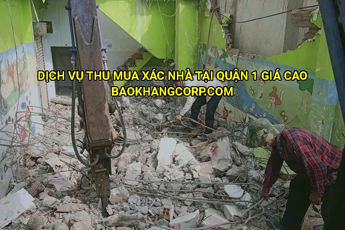 Dịch vụ thu mua xác nhà tại Quận 1 giá cao