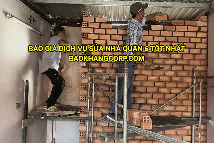Báo giá dịch vụ sửa nhà Quận 6 tốt nhất