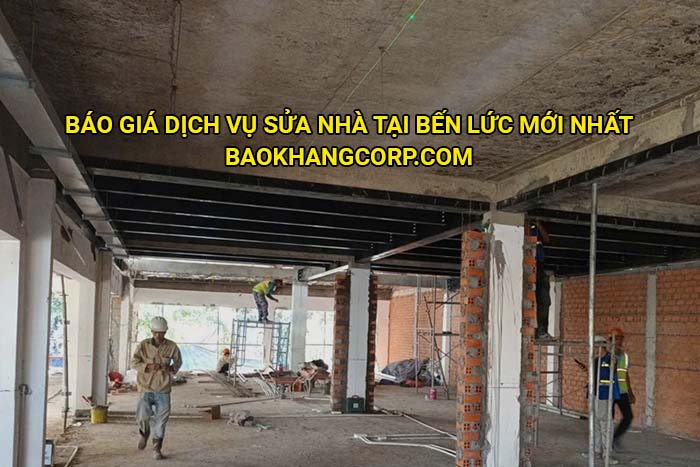Báo giá dịch vụ sửa nhà tại Bến Lức mới nhất