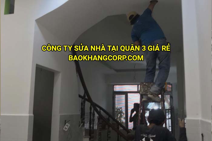Công ty sửa nhà tại Quận 3 giá rẻ