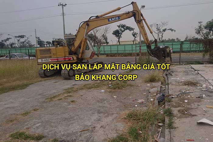 Dịch vụ san lấp mặt bằng giá tốt